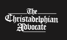 Christadelphian Advocate